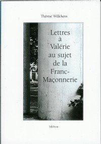 Lettres à Valérie au sujet de la Franc-Maçonnerie