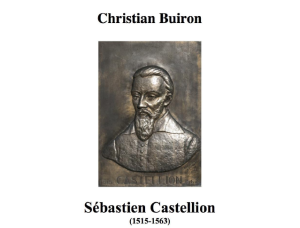 Castellion Sébastien Castellion, penseur de la tolérance et de la liberté de ...