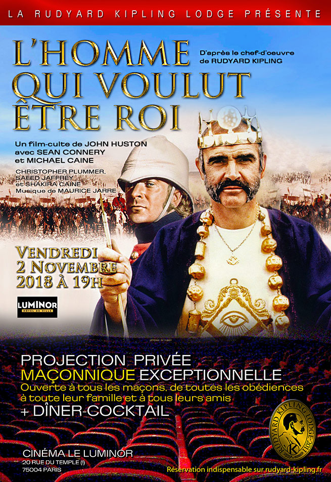 L'homme Qui Voulut être Roi Rudyard Kipling Le 2 novembre, projection de L'homme qui voulut être roi - Hiram.be