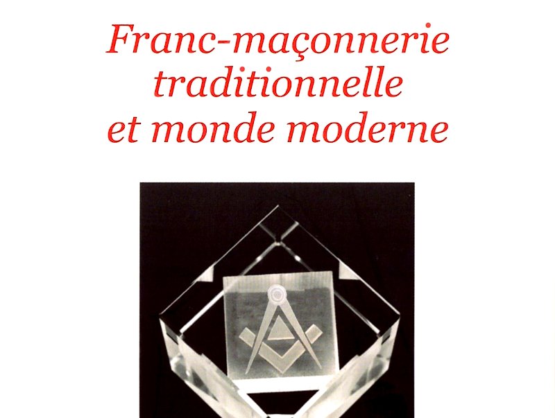 Francmaçonnerie traditionnelle et monde moderne Hiram.be