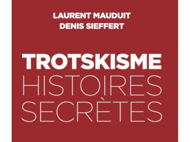 Trotskisme histoire secrete